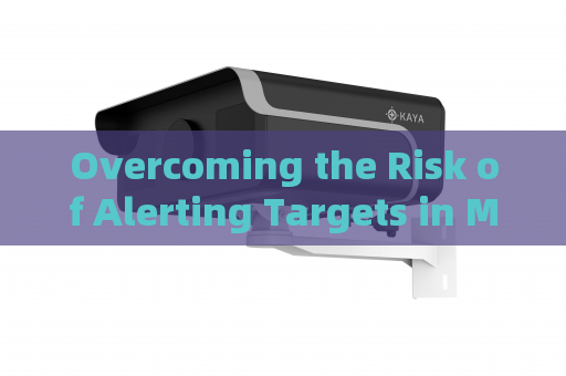 Overcoming the Risk of Alerting Targets in Monitoring Suspicious Residential Activities
