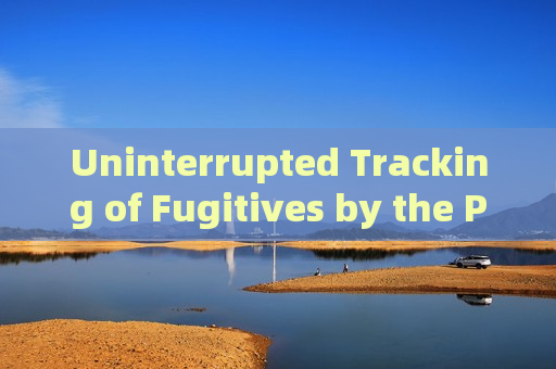 Uninterrupted Tracking of Fugitives by the Penetration Imager in Severe Weather