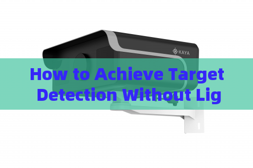 How to Achieve Target Detection Without Light Emission in Total Darkness with Zero-Light Imaging