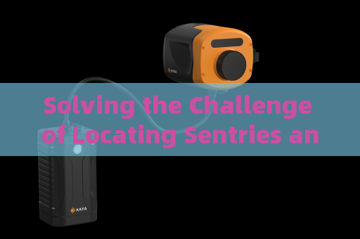 Solving the Challenge of Locating Sentries and Tunnel Entries Without Laser Emission