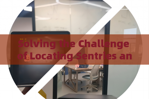 Solving the Challenge of Locating Sentries and Tunnel Entries Without Laser Emission