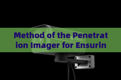 Method of the Penetration Imager for Ensuring Operator Safety by Maintaining a Secure Distance