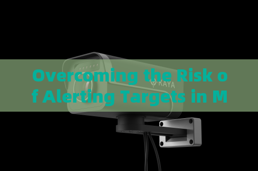 Overcoming the Risk of Alerting Targets in Monitoring Suspicious Residential Activities