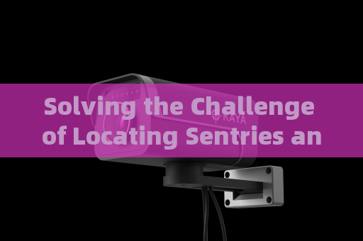 Solving the Challenge of Locating Sentries and Tunnel Entries Without Laser Emission
